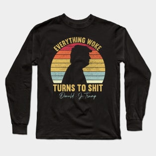 Everything Woke Turns To Shit Vintage Long Sleeve T-Shirt